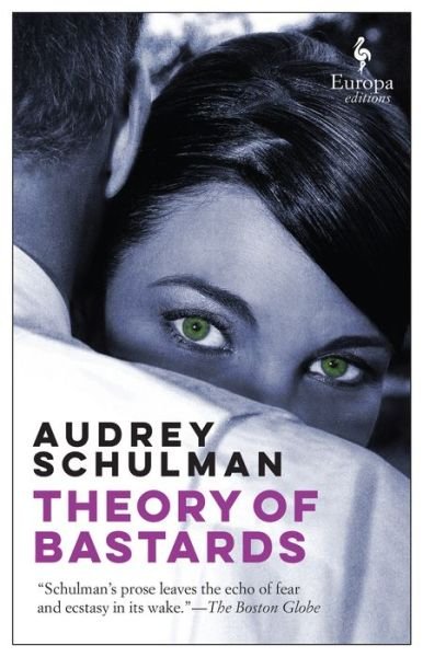 Cover for Audrey Schulman · Theory of Bastards (Paperback Book) (2018)