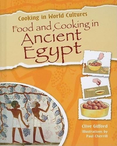 Cover for Clive Gifford · Food and cooking in ancient Egypt (Bog) (2010)