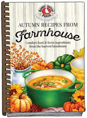 Cover for Gooseberry Patch · Autumn Recipes from the Farmhouse - Seasonal Cookbook Collection (Hardcover Book) (2021)