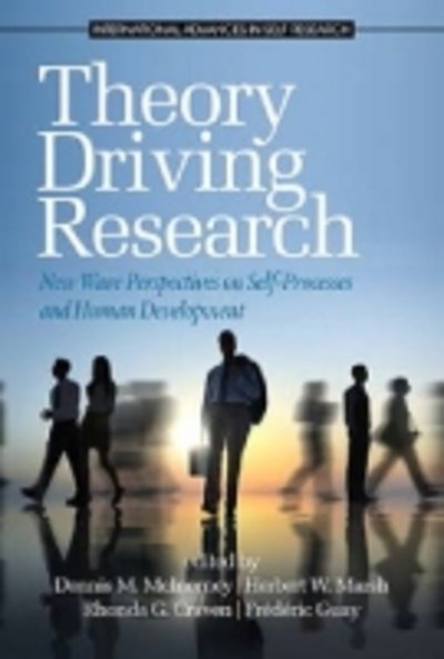 Cover for Dennis M Mcinerney · Theory Driving Research: New Wave Perspectives on Self-processed and Human Development (Hc) (Inbunden Bok) (2013)