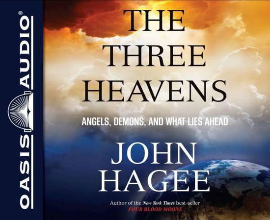 Cover for John Hagee · The Three Heavens (Library Edition): Angels, Demons and What Lies Ahead (Library) (CD) (2015)