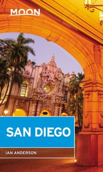Moon Handbooks: San Diego - Ian Anderson - Livros - Avalon Travel Publishing - 9781631217371 - 12 de julho de 2018
