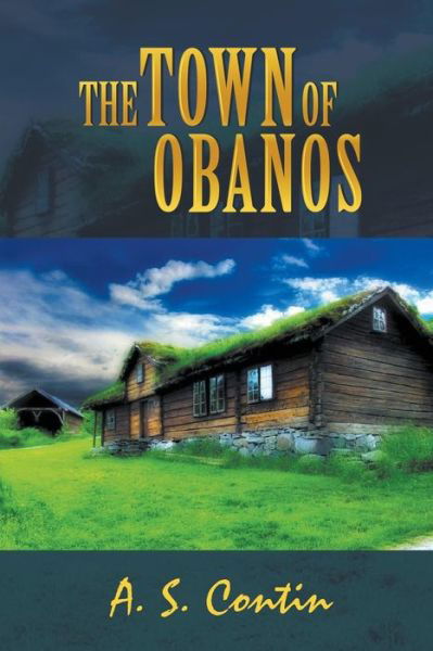 Cover for A S Contin · The Town of Obanos/la Villa De Obanos (Pocketbok) (2014)