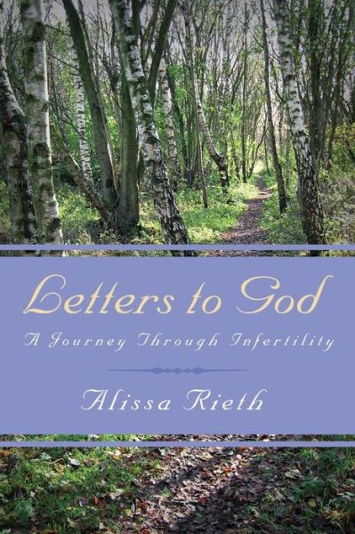 Cover for Alissa Rieth · Letters to God  a Journey Through Infertility (Paperback Book) (2014)