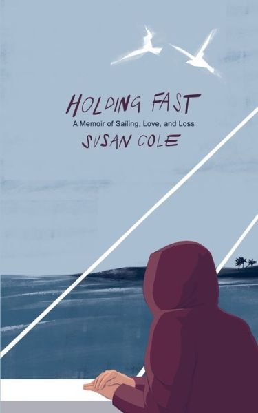 Cover for Susan Cole · Holding Fast (Taschenbuch) (2021)