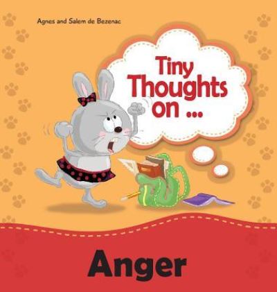 Cover for Agnes De Bezenac · Tiny Thoughts on Anger (Hardcover Book) (2013)