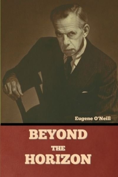 Cover for Eugene O'Neill · Beyond the Horizon (Book) (2022)