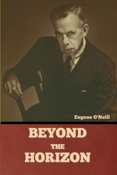 Cover for Eugene O'Neill · Beyond the Horizon (Buch) (2022)