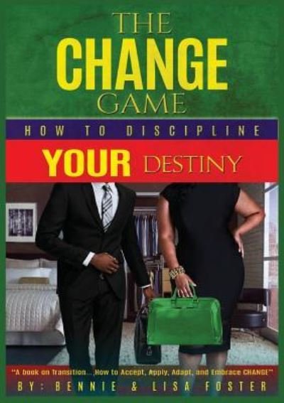 Cover for Bennie Foster · The Change Game (Paperback Book) (2017)