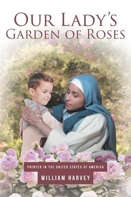 Cover for William Harvey · Our Lady's Garden of Roses (Paperback Bog) (2019)