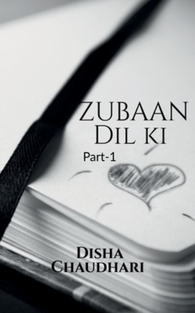 Cover for Disha Chaudhari · Zubaan Dil Ki (Book) (2019)