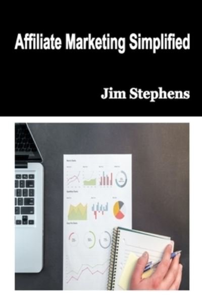 Cover for Jim Stephens · Affiliate Marketing Simplified (Paperback Bog) (2021)
