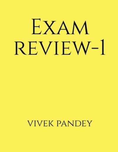 Cover for Vivek Pandey · Exam Review-1 (color) (Book) (2020)