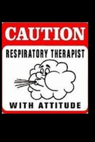 Cover for Cam Bennett · Respiratory Therapist With Attitude (Paperback Bog) (2020)