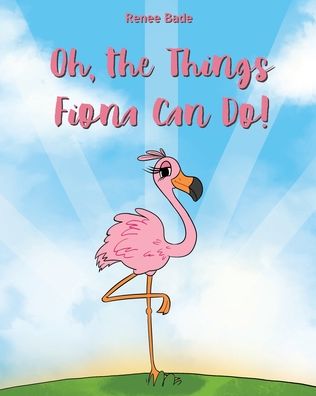 Cover for Renee Bade · Oh the Things Fiona Can Do (Paperback Book) (2021)