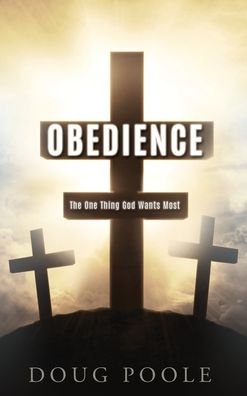 Cover for Doug Poole · Obedience (Hardcover Book) (2022)