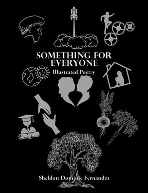 Something for Everyone - Sheldon Dominic Fernandez - Books - Xlibris AU - 9781664101371 - October 19, 2020