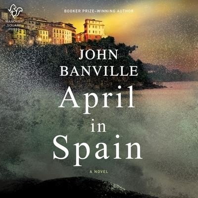 Cover for John Banville · April in Spain (CD) (2021)