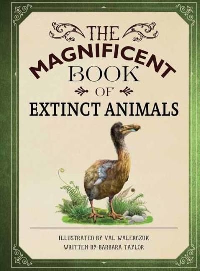 Cover for Weldon Owen · The Magnificent Book of Extinct Animals (Gebundenes Buch) (2022)
