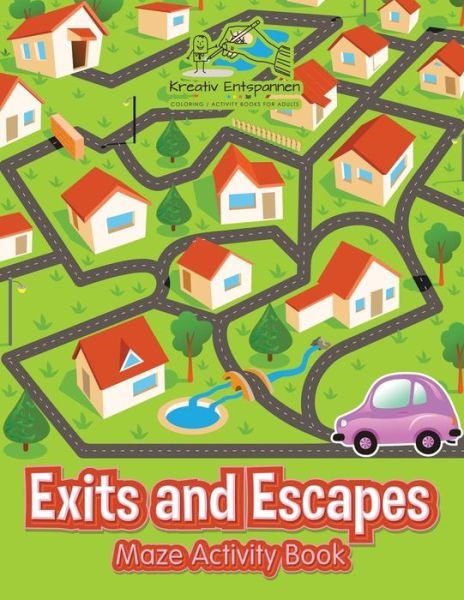 Cover for Kreativ Entspannen · Exits and Escapes (Paperback Book) (2016)