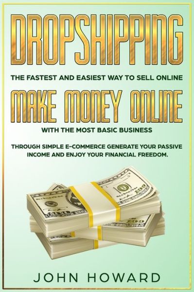 Cover for John Howard · Dropshipping The fastest and easiest way to sell online (Pocketbok) (2019)