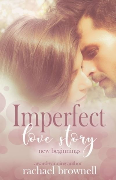 Cover for Rachael Brownell · Imperfect Love Story (Paperback Book) (2019)