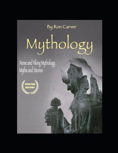 Cover for Ron Carver · Mythology (Pocketbok) (2019)