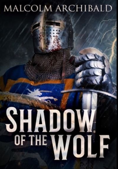 Cover for Malcolm Archibald · Shadow Of The Wolf (Hardcover Book) (2021)