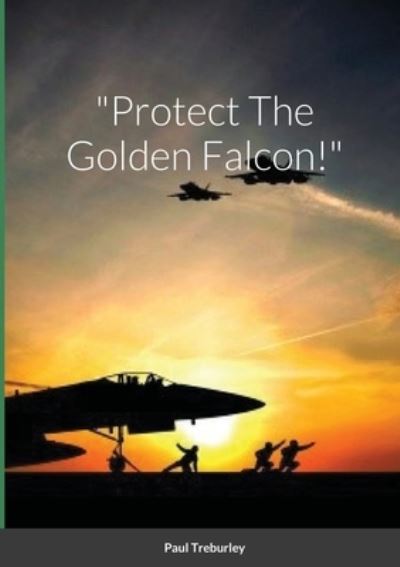 Cover for Bart Blaze · &quot;Protect The Golden Falcon!&quot; (Paperback Book) (2020)