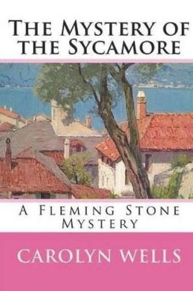 Cover for Carolyn Wells · The Mystery of the Sycamore (Paperback Book) (2018)