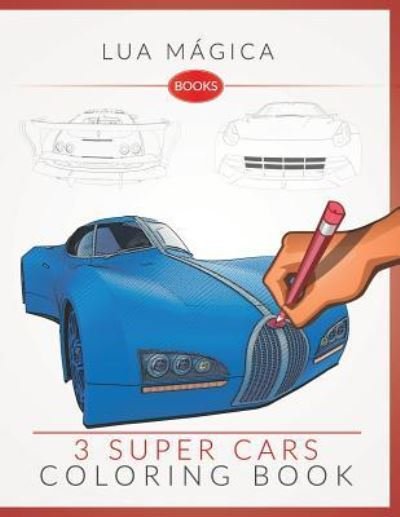 Cover for Lua Magica · 3 Super Cars Coloring Book (Paperback Bog) (2018)