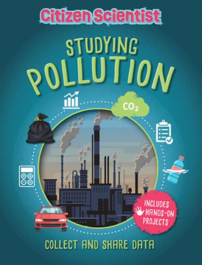 Cover for Izzi Howell · Studying Pollution (Paperback Book) (2022)