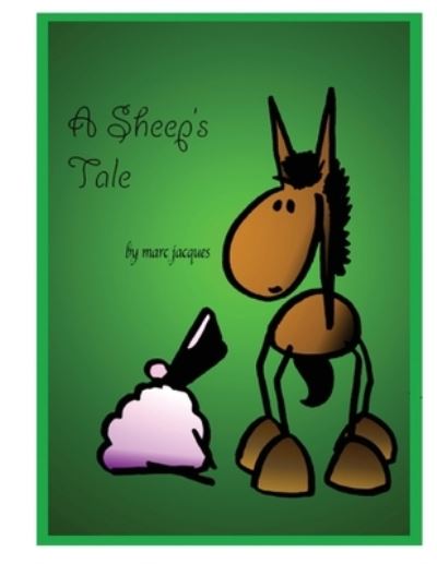 Cover for Marc Jacques · A Sheep's Tale (Paperback Book) (2018)