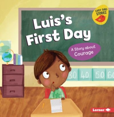 Luis's First Day - Mari C. Schuh - Bøger - Lerner Publishing Group - 9781728478371 - 2023