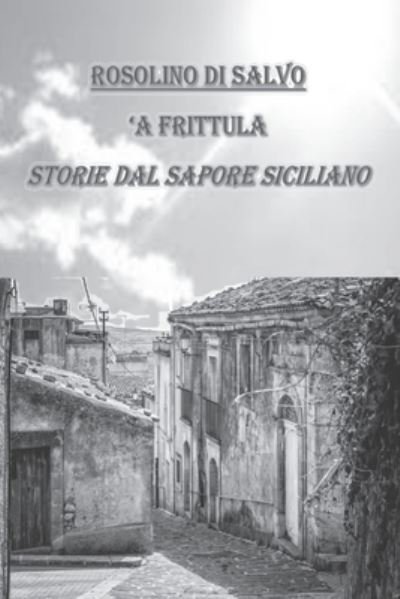 Cover for Rosolino Di Salvo · 'a Frittula! (Paperback Book) (2018)