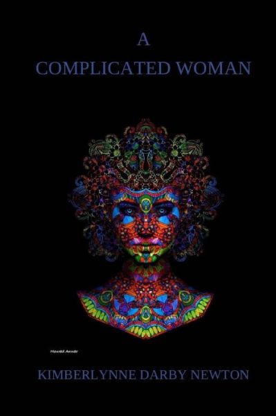 Cover for Kimberlynne Darby Newton · A Complicated Woman (Paperback Book) (2018)