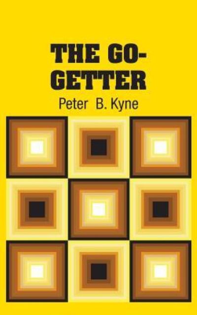 Cover for Peter Kyne · The Go-Getter (Hardcover Book) (2018)