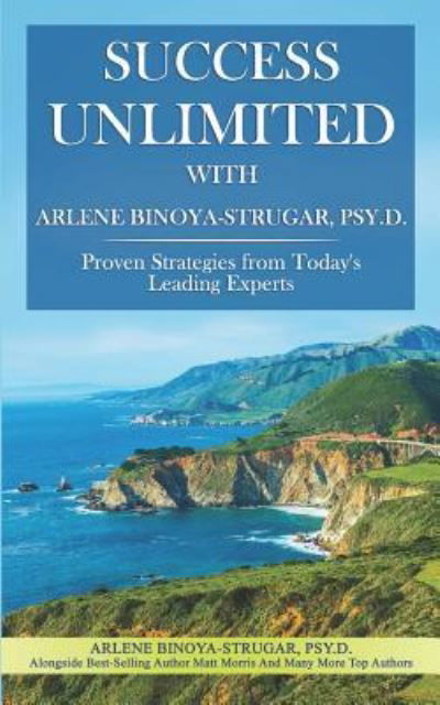 Cover for Arlene Binoya-Strugar · Success Unlimited with Arlene Binoya-Strugar, Psy. D. (Paperback Book) (2018)