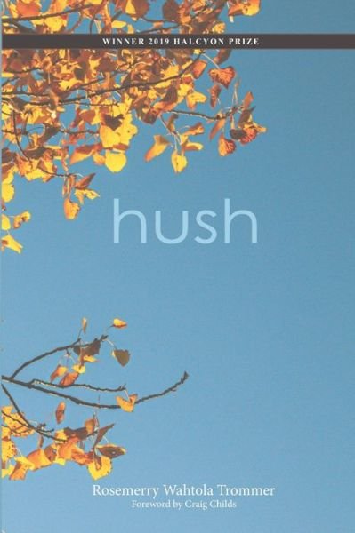Cover for Craig Childs · Hush (Book) (2020)