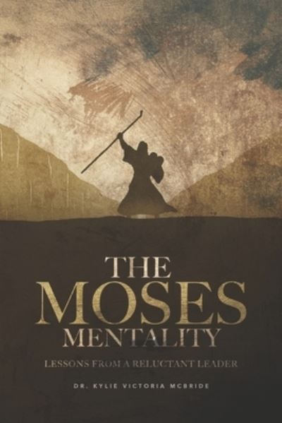 Cover for Kylie McBride · Moses Mentality (Book) (2023)