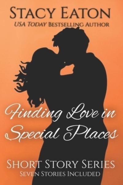 Cover for Stacy Eaton · Finding Love in Special Places (Book) (2022)