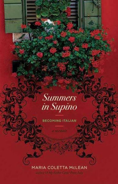 Cover for Maria Coletta McLean · Summers In Supino: Becoming Italian (Taschenbuch) (2013)