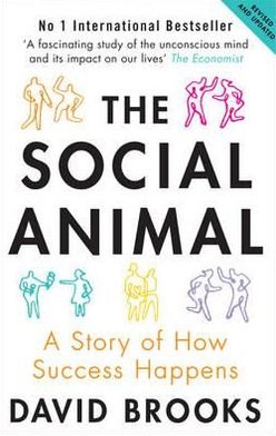 Cover for David Brooks · The Social Animal: A Story of How Success Happens (Pocketbok) [2 Revised edition] (2012)