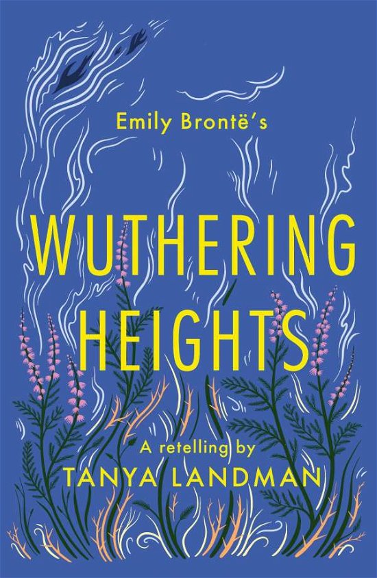Cover for Tanya Landman · Wuthering Heights: A Retelling - Classic Retellings (Pocketbok) (2020)