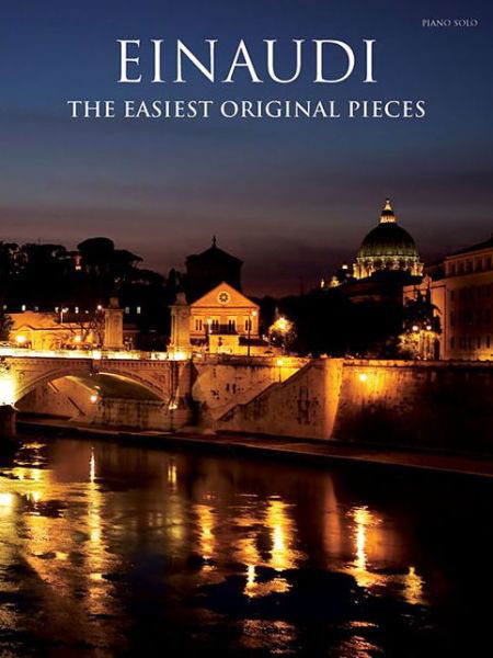 The Easiest Original Pieces - Ludovico Einaudi - Bøger - Chester Music - 9781783055371 - 1. juni 2014