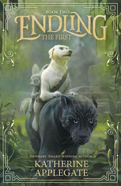 Endling: Book Two: The First - Endling - Katherine Applegate - Books - Andersen Press Ltd - 9781783448371 - July 4, 2019