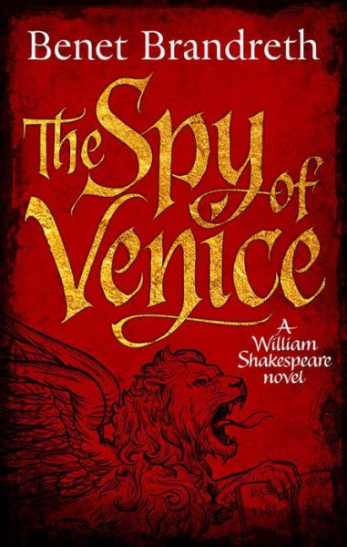 Cover for Benet Brandreth · The Spy of Venice: A William Shakespeare novel (Hardcover Book) (2016)