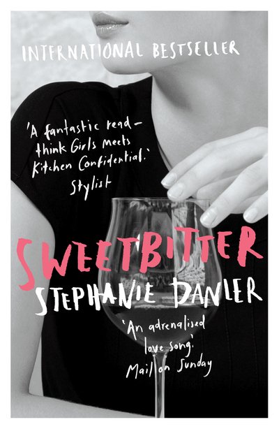Cover for Stephanie Danler · Sweetbitter: Now a major TV series (Paperback Book) (2017)