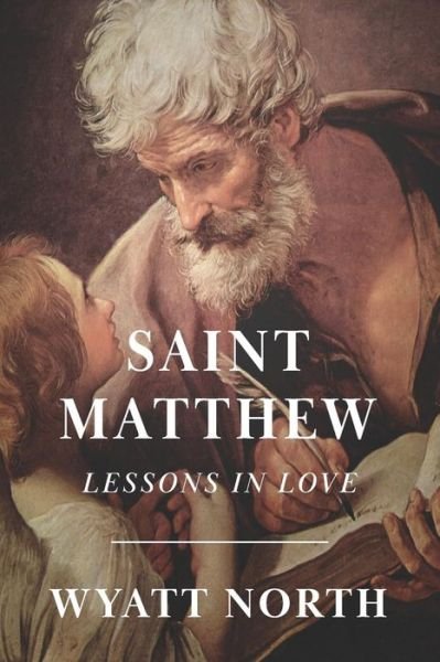 Cover for Wyatt North · Saint Matthew (Taschenbuch) (2019)
