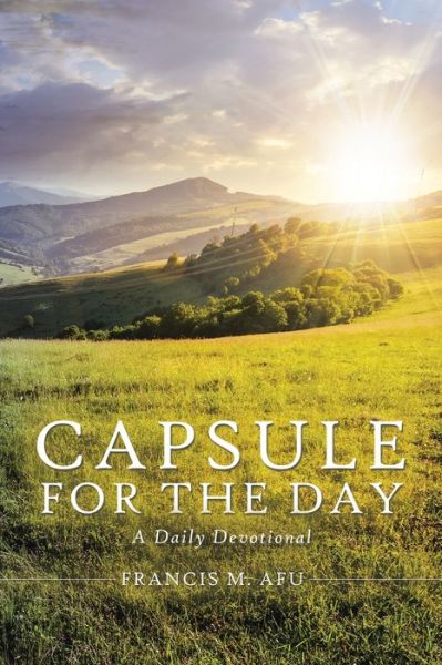 Cover for Francis M Afu · Capsule for the Day (Paperback Book) (2020)